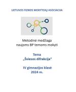 Lietuvos fizikos mokytojų asociacijos metodinė medžiaga (IV gimnazijos klasė), naujoms BP temoms mokyti. Tema „Šviesos difrakcija“