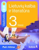Lietuvių kalba ir literatūra. Vadovėlis 3 klasei, 1 dalis (Maži milžinai)