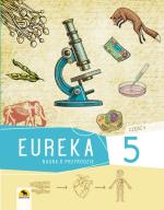 Eureka 5. Podręcznik nauki o przyrodie dla klasy 5, część I