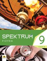 Spektrum 9. Podręcznik fizyki dla klasy 9, część II