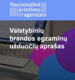2026 m. Matematikos, gamtos mokslų, informatikos ir inžinerinių technologijų dalykų valstybinių brandos egzaminų užduočių aprašas