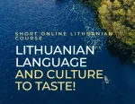 LITHUANIAN LANGUAGE AND CULTURE TO TASTE! Short online Lithuanian course