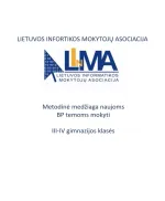 Lietuvos informatikos mokytojų asociacijos metodinė medžiaga (III-IV gimnazijos klasės), naujoms BP temoms mokyti. Tema „Duomenų vizualizavimas“