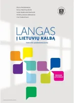Metodinis leidinys „Langas į lietuvių kalbą“ skirtas suaugusiems kitakalbiams, pradedantiems mokytis lietuvių kalbos.