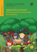 E. knyga „Ugdymas(is) tvarumui. Šakaliukai savaime atranda kelią į Žemės išlikimą“ (Mokytojo knyga)