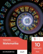 Matematika. Vadovėlis 10 (II gimnazijos) klasei, 1 dalis (Horizontai)