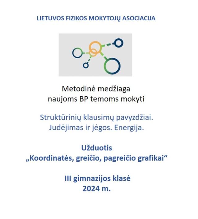 Struktūrinių klausimų pavyzdžiai. Užduotis „Koordinatės, greičio, pagreičio grafikai“