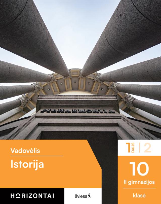 Istorija. Vadovėlis 10 (II gimnazijos) klasei, 1 dalis (Horizontai)