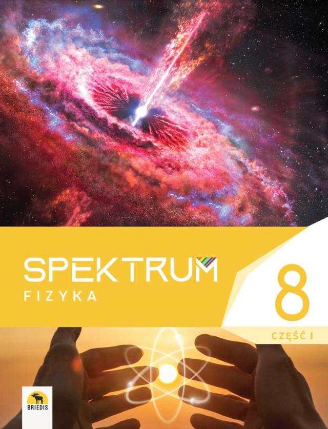 Spektrum 8. Podręcznik fizyki dla klasy 8. Część I