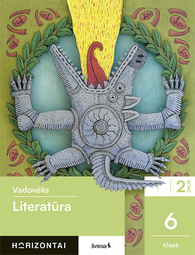 Literatūra. Vadovėlis 6 klasei, 2 dalis (serija „Horizontai“)