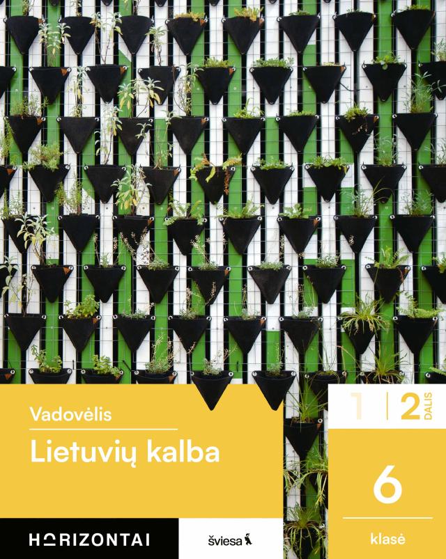 Lietuvių kalba. Vadovėlis 6 klasei, 2 dalis (Horizontai)