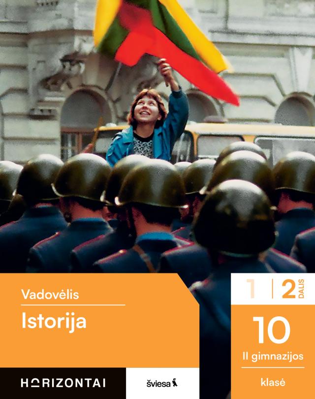 Istorija. Vadovėlis 10 (II gimnazijos) klasei, 2 dalis (Horizontai)