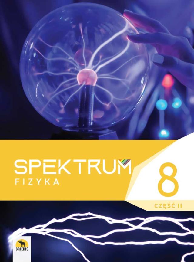 Spektrum 8. Podręcznik fizyki dla klasy 8. Część II