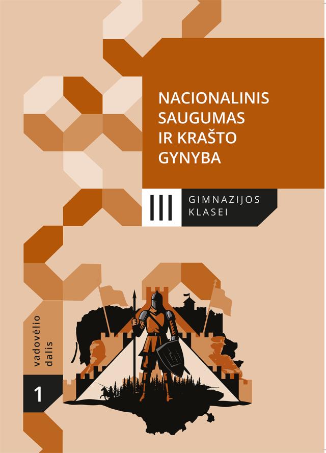 Nacionalinis saugumas ir krašto gynyba. Vadovėlis III gimnazijos klasei, 1 ir 2 d. - straipsnio nuotrauka