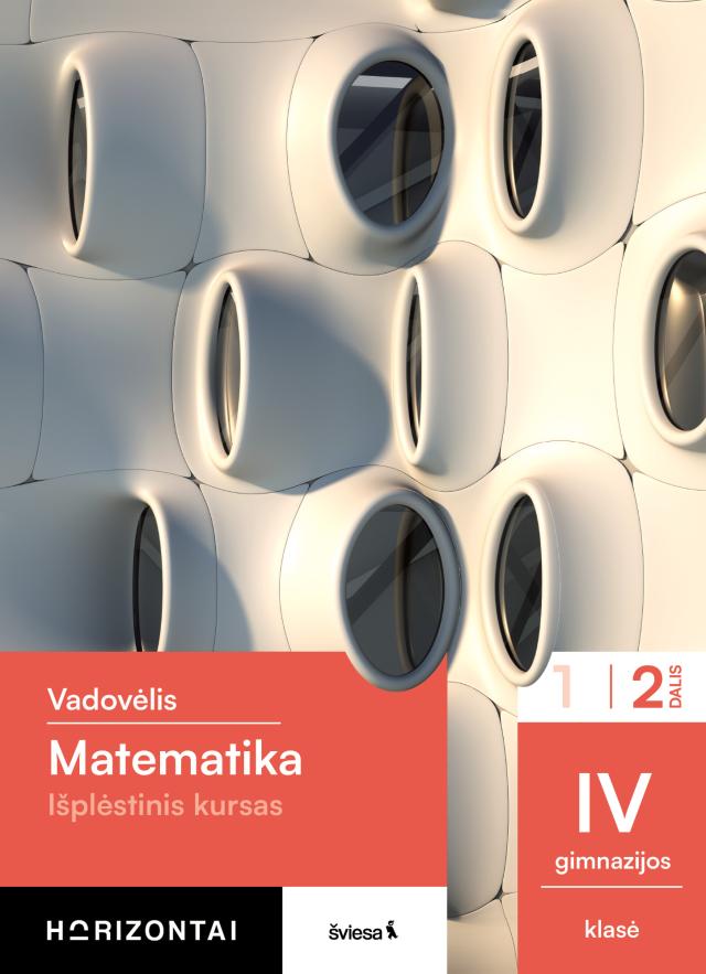 Matematika. Išplėstinis kursas. Vadovėlis IV gimnazijos klasei, 2 dalis (Horizontai)