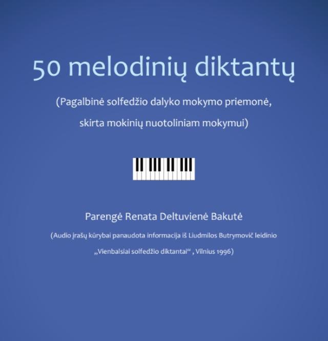 Metodinė medžiaga ,,50 melodinių diktantų“ (muzikos mokytojo knyga)