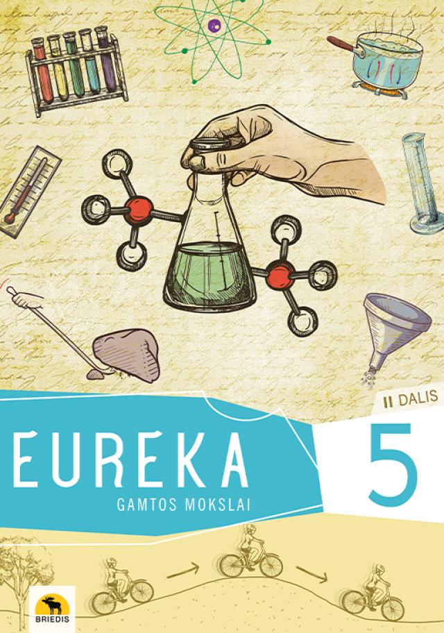 Eureka 5. Gamtos mokslų vadovėlis 5 klasei, II dalis
