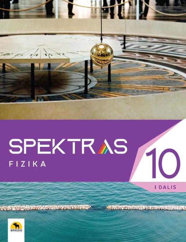Spektras 10. Fizikos vadovėlis 10 (II gimnazijos) klasei, I dalis