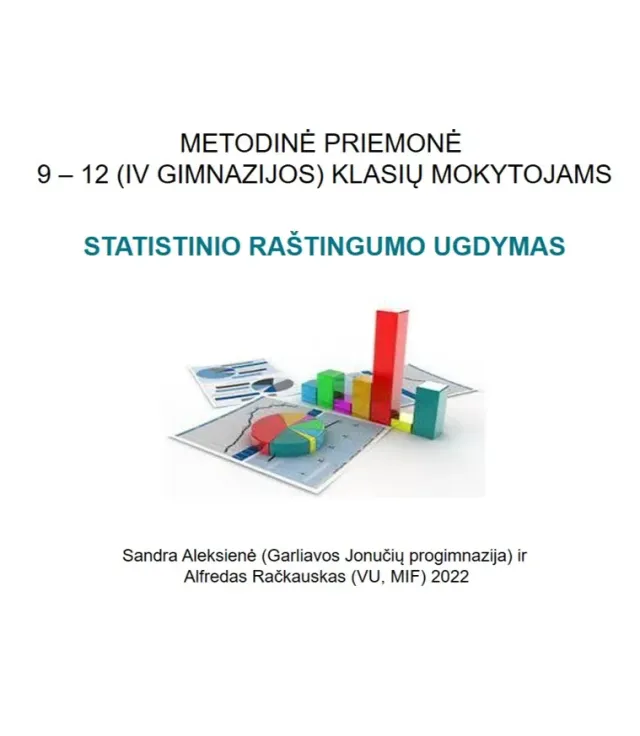 Metodinė priemonė „Statistinio raštingumo ugdymas“. 9-12 klasių mokytojams