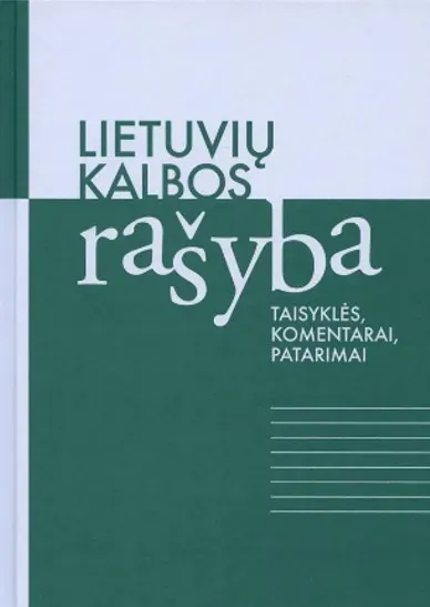 Metodinės medžiagos leidinys „Lietuvių kalbos rašyba: taisyklės, komentarai, patarimai“