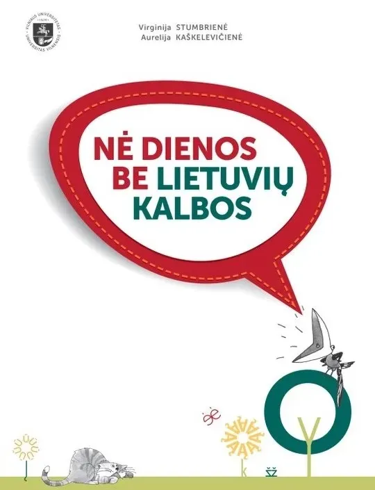 Vadovėlis pradedantiesiems „Nė dienos be lietuvių kalbos“ lietuvių kalbai mokyti(-is)
