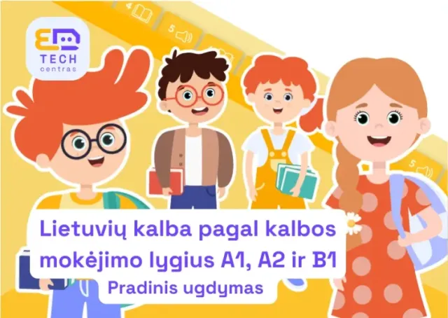 Naujos skaitmeninės mokymo priemonės menų istorijai, lietuvių kalbos mokymui(si) pagal lygius bei 5-6 m. vaikų kalbinių gebėjimų ugdymui