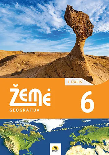 Žemė 6. Geografijos vadovėlis 6 klasei, I dalis