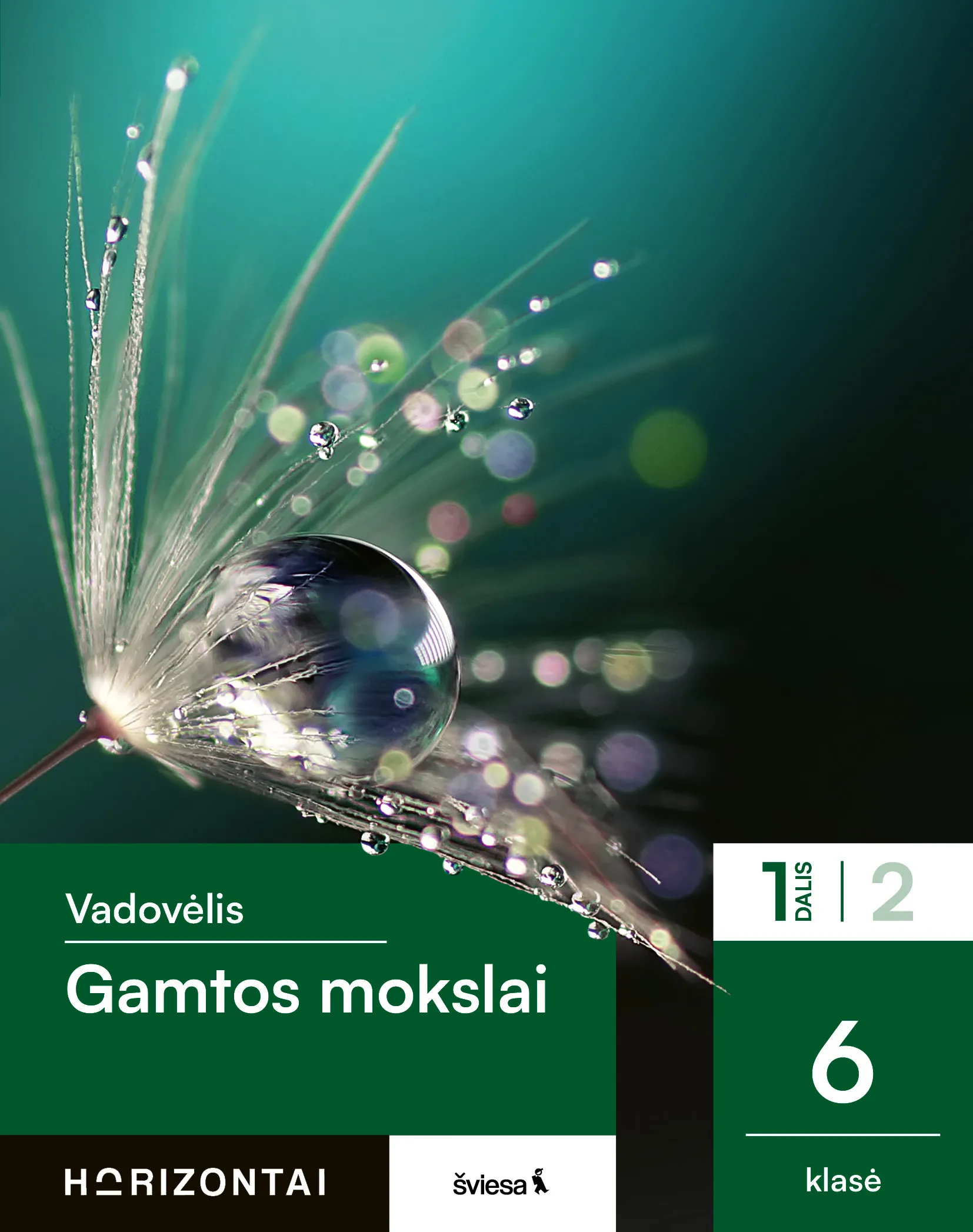 Gamtos mokslai. Vadovėlis 6 klasei, 1 dalis (Horizontai)