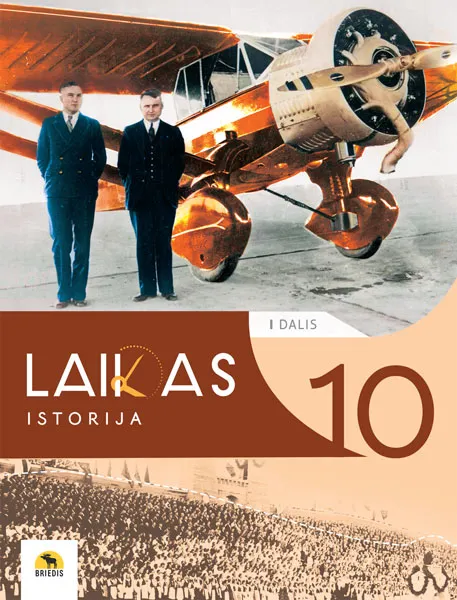 Laikas 10. Istorijos vadovėlis 10 (II gimnazijos) klasei, I dalis