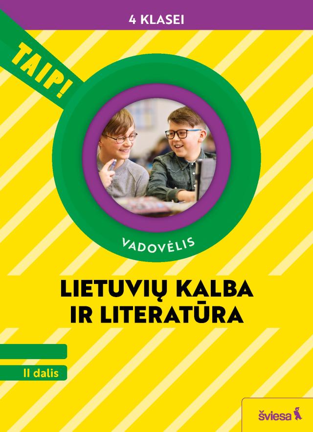 Lietuvių kalba ir literatūra. Vadovėlis 4 klasei, 2 dalis (Taip!)