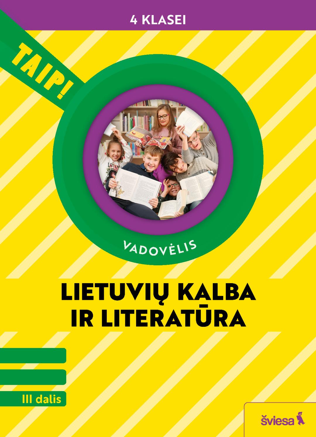 Lietuvių kalba ir literatūra. Vadovėlis 4 klasei, 3 dalis (Taip!)