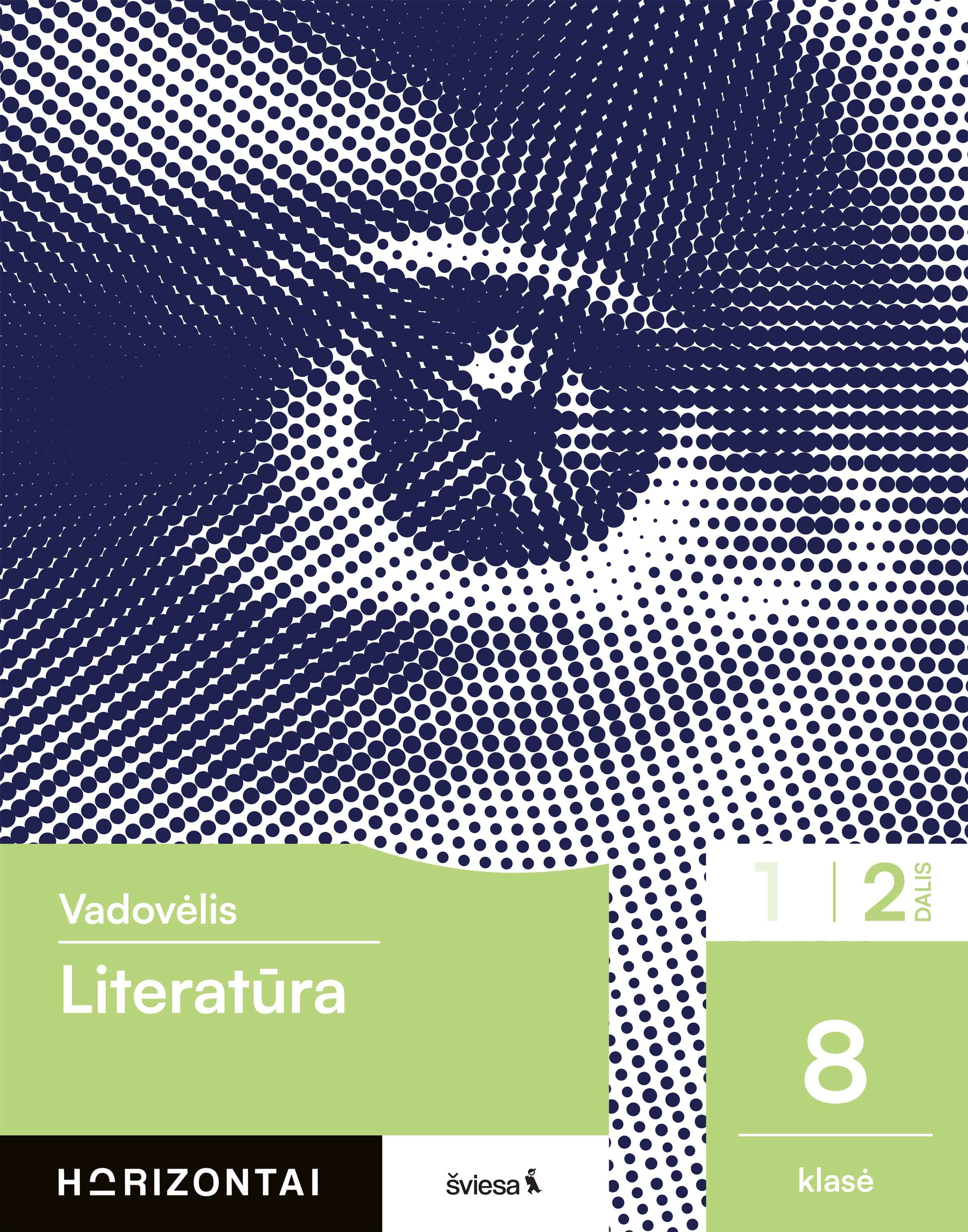 Literatūra. Vadovėlis 8 klasei, 2 dalis (Horizontai)