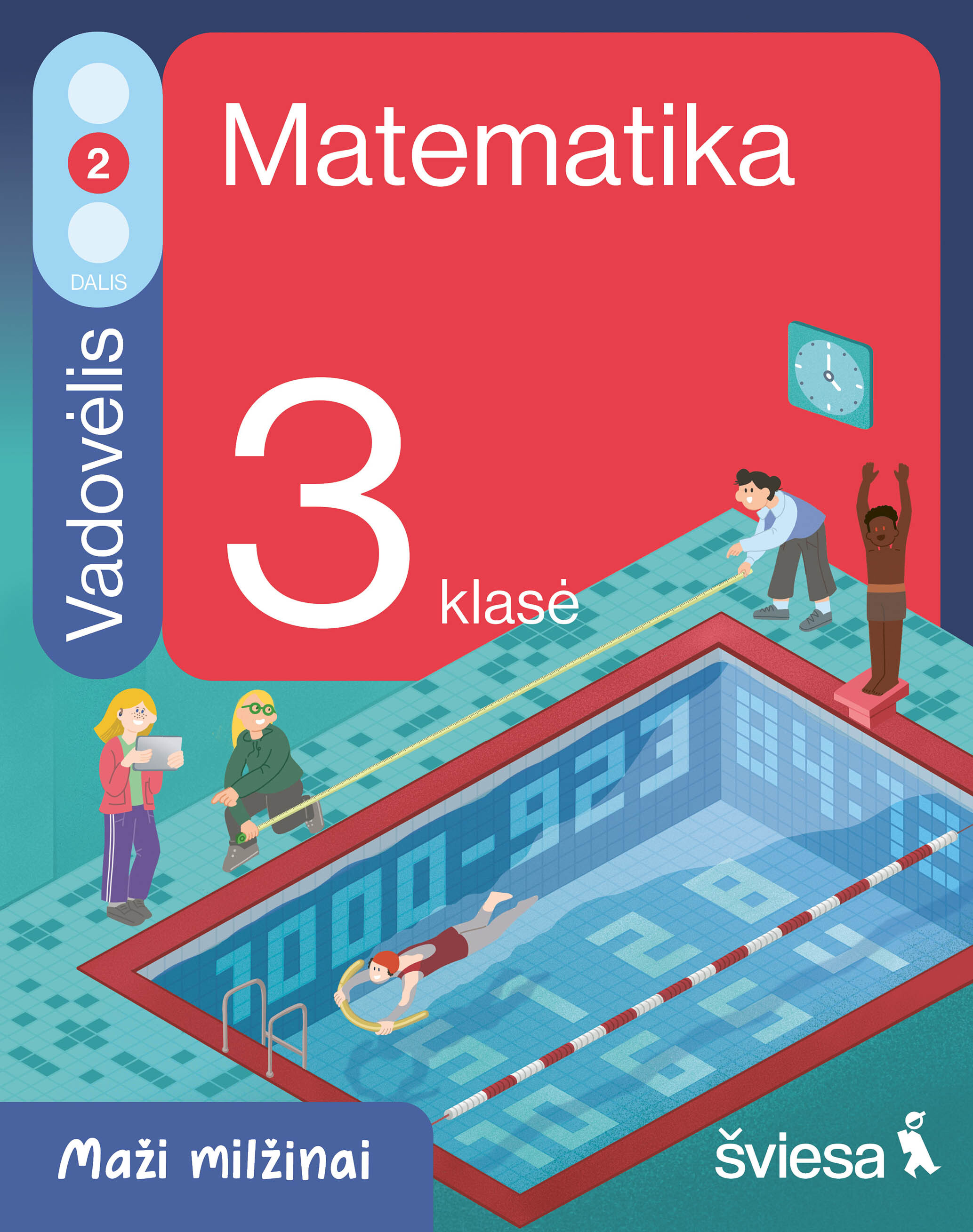 Matematika. Vadovėlis 3 klasei, 2 dalis (Maži milžinai)
