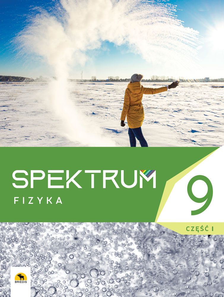 Spektrum 9. Podręcznik fizyki dla klasy 9, część I