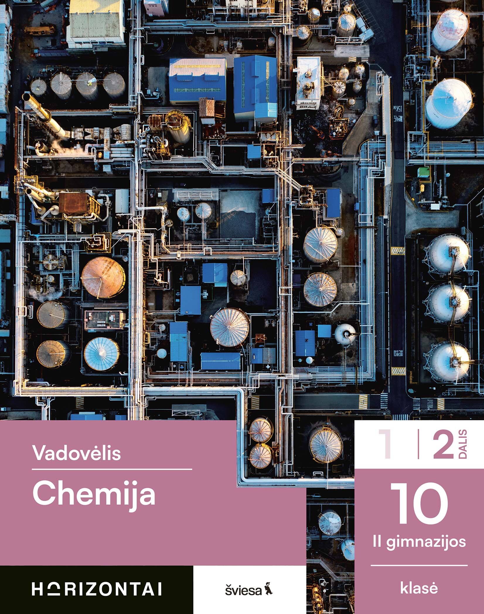 Chemija. Vadovėlis 10 (II gimnazijos) klasei, 2 dalis (Horizontai)