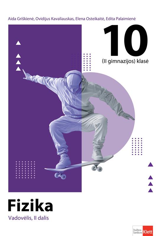 Fizika. Vadovėlis 10 (II gimnazijos) klasei, II dalis