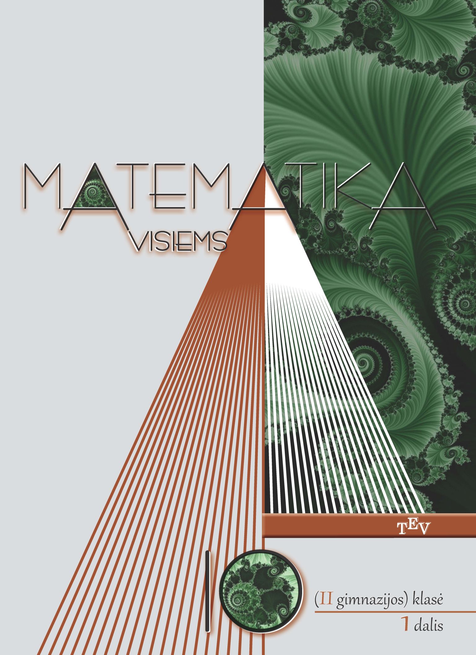 Matematika visiems. Vadovėlis 10 (II gimnazijos) klasei, 1 dalis