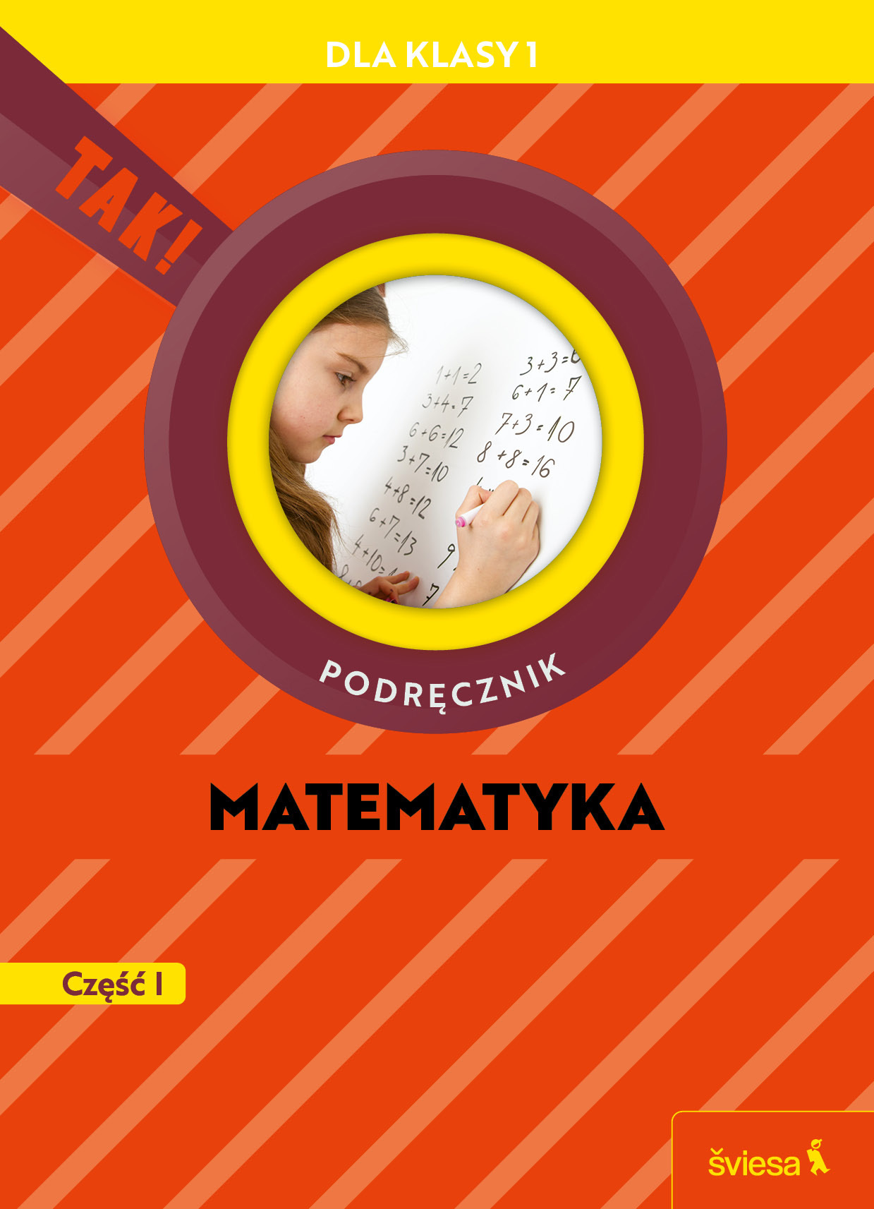Matematyka. Podręcznik dla klasy 1, część I (TAK!)